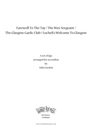 Farewell To The Tay / The Wee Sergeant / The Glasgow Gaelic Club / Locheil's Welcome To Glasgow