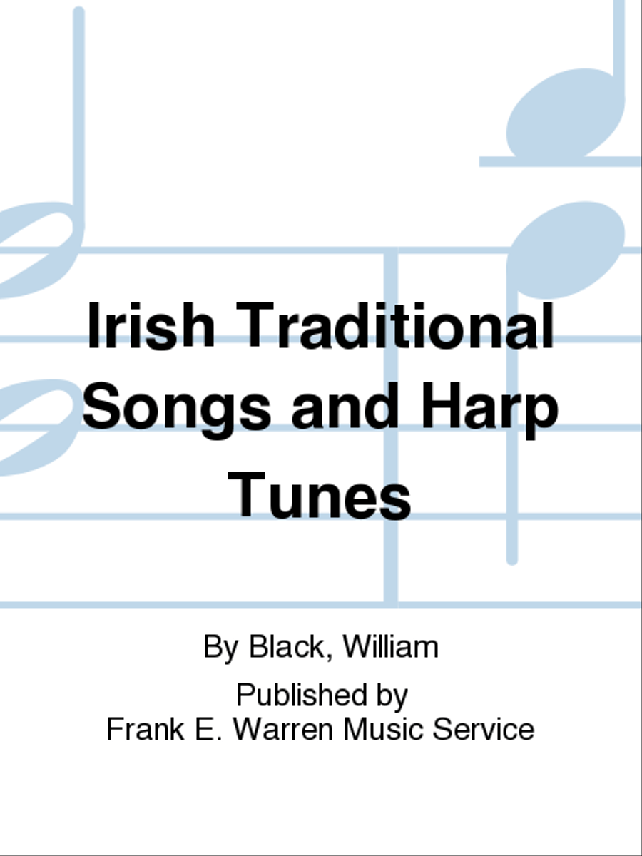 Irish Traditional Songs and Harp Tunes