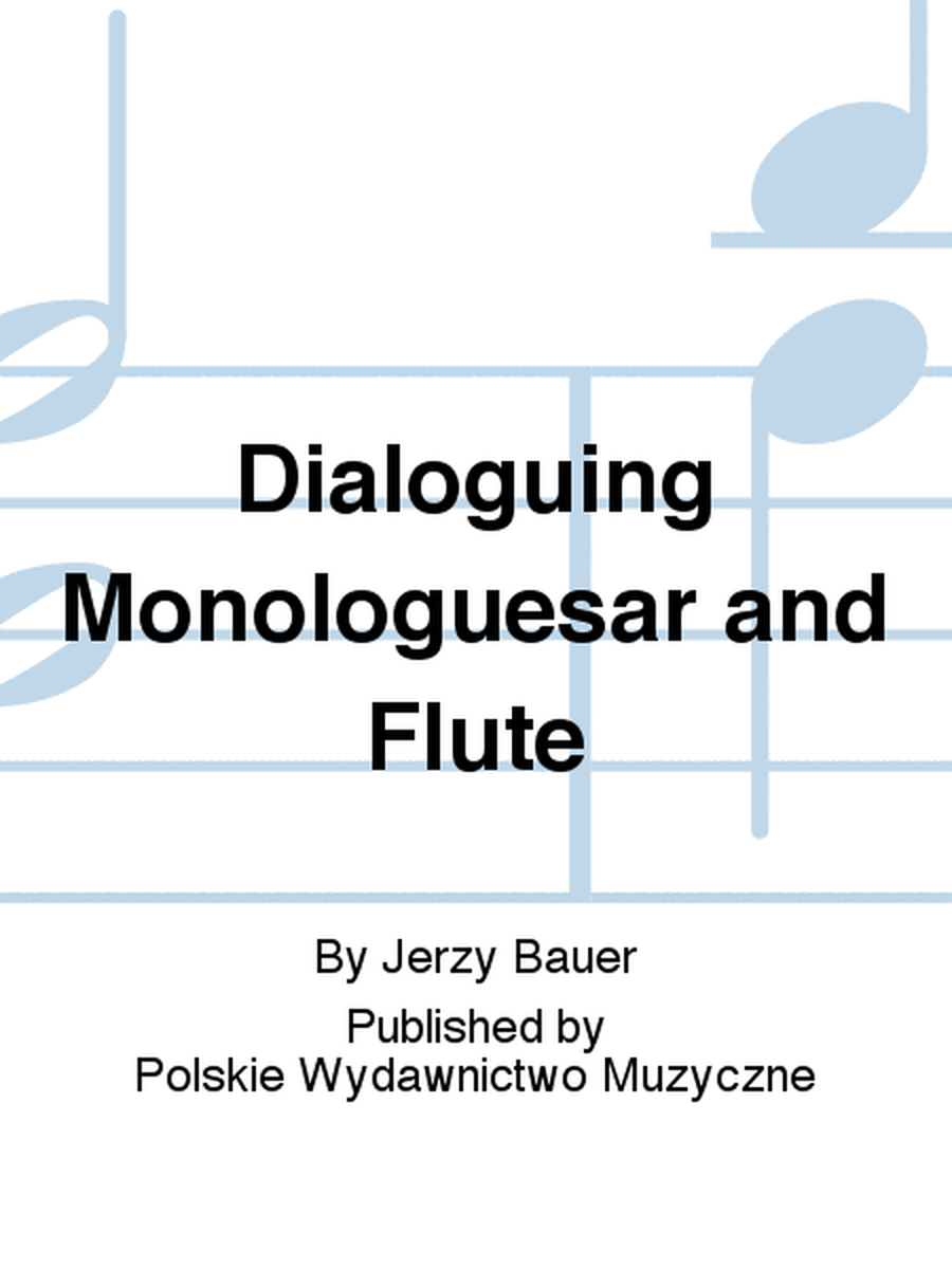 Dialoguing Monologuesar and Flute