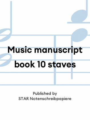 Music manuscript book 10 staves