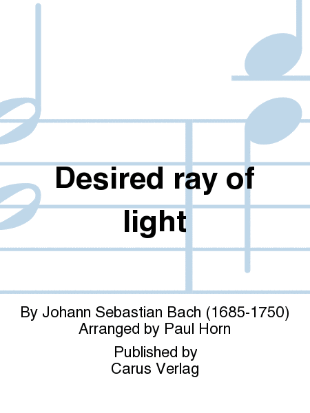 Desired ray of light (Erwunschtes Freudenlicht)