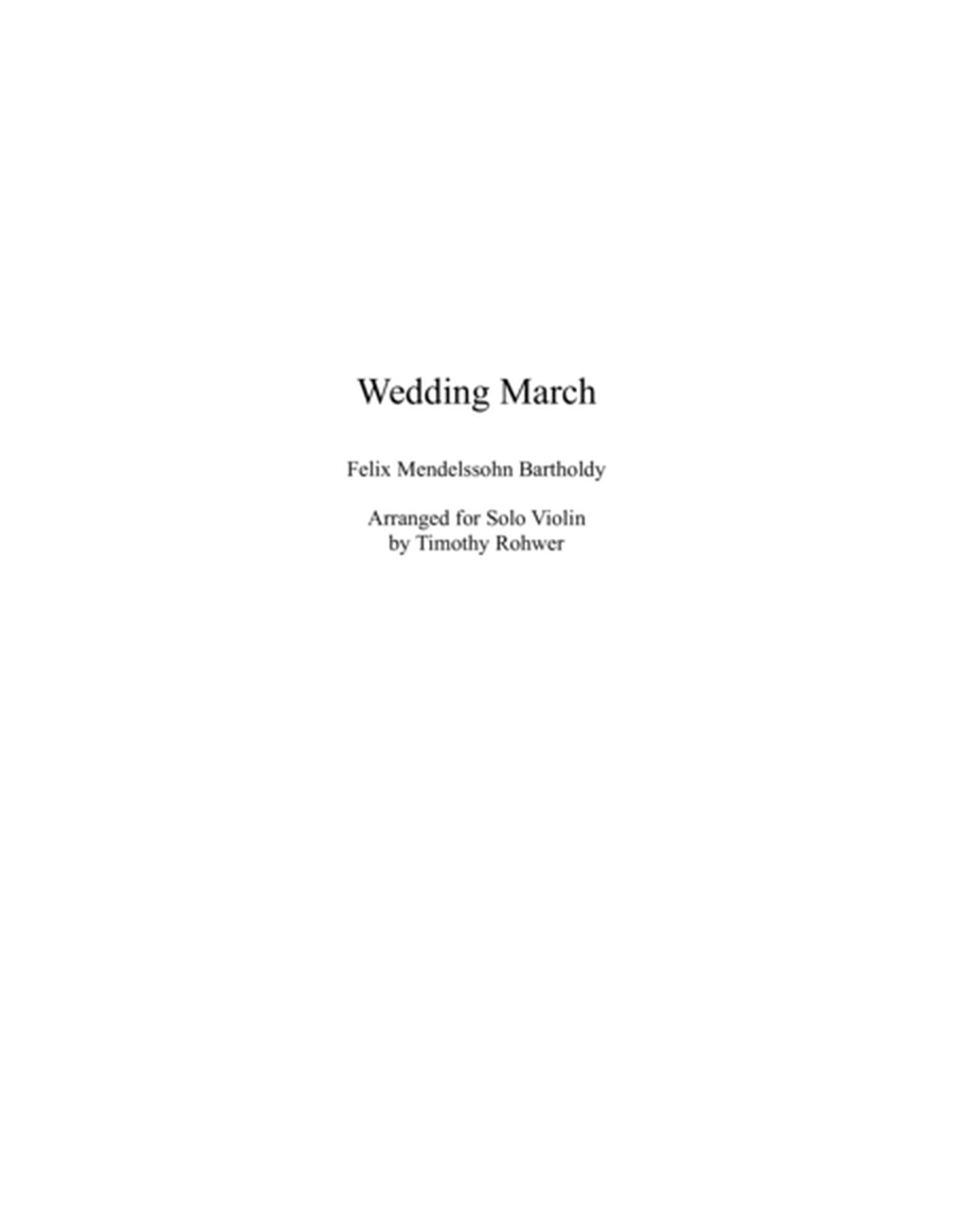 The Wedding March by Felix Mendelssohn Bartholdy