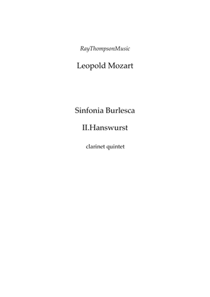 Book cover for Leopold Mozart: Sinfonia Burlesca Mvt. II.Hanswurst - clarinet quintet