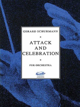 Gerard Schurmann: Attack And Celebration (Score)