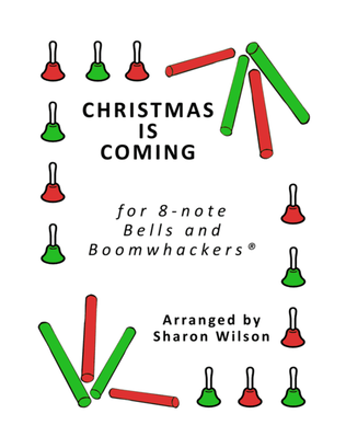 Christmas Is Coming for 8-note Bells and Boomwhackers® (with Black and White Notes)