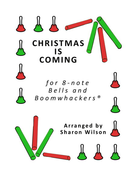 Christmas Is Coming for 8-note Bells and Boomwhackers® (with Black and White Notes) image number null