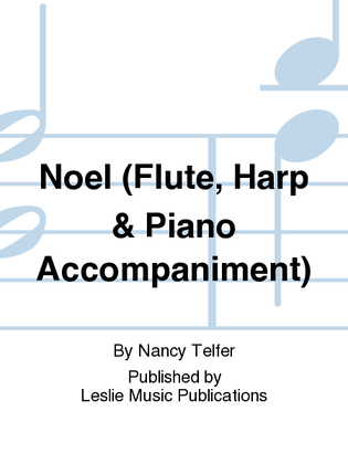 Noel (Flute, Harp & Piano Accompaniment)