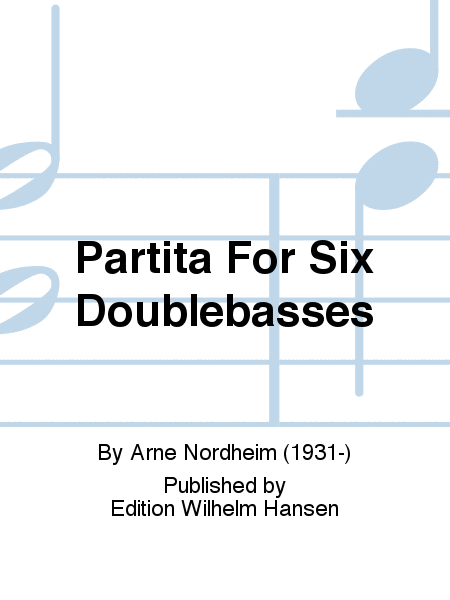Partita For Six Doublebasses