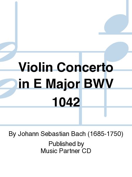 Violin Concerto in E Major BWV 1042