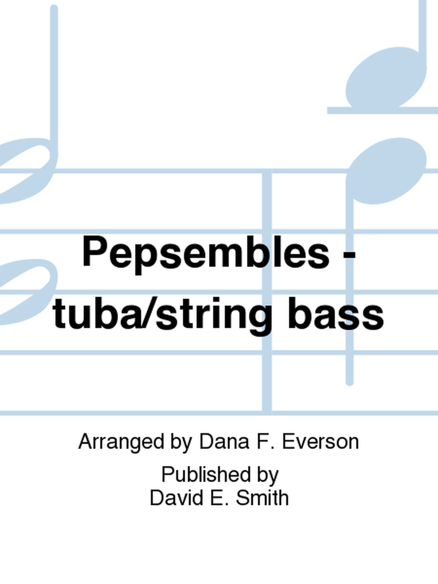 Pepsembles- Tuba/String bass