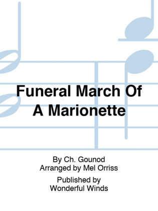 Funeral March Of A Marionette