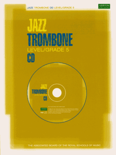 Jazz Trombone CDs for Levels/Grades 5 (North American version)