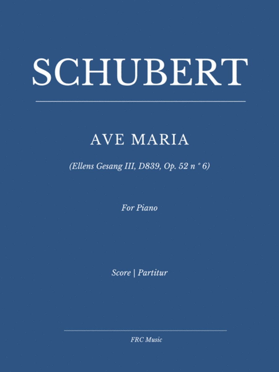 Schubert: Ave Maria for Piano Solo (Ellens Gesang III, D839, Op. 52 n º 6) image number null