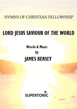 Lord Jesus Saviour of the World (SATB Hymn)
