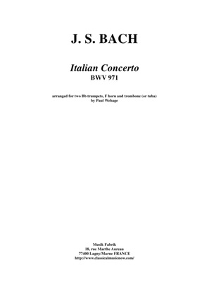 Book cover for J. S. Bach: Italian Concerto BWV 971, arranged for two Bb trumpets, F horn and trombone or tuba