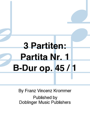 3 Partiten: Partita Nr. 1 B-Dur op. 45 / 1