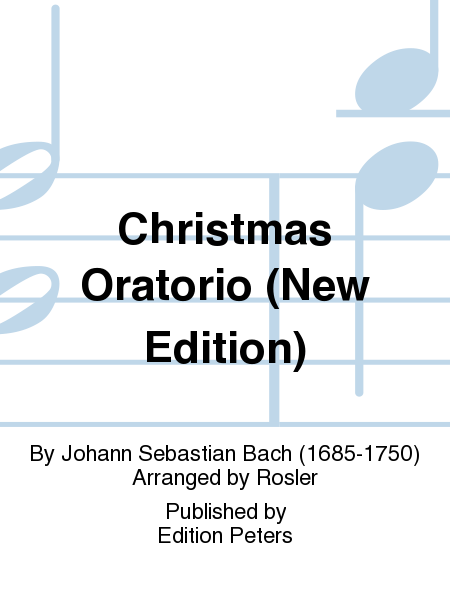 Christmas Oratorio (New Edition)