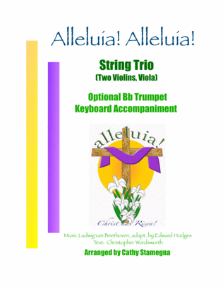 Alleluia! Alleluia! - (Ode to Joy) - String Trio (Two Violins, Viola), Acc., Opt. Bb Tpt.