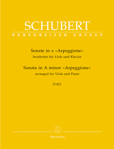 Franz Schubert: Sonata In A Minor For Viola And Piano, D 821 (Arpeggione)