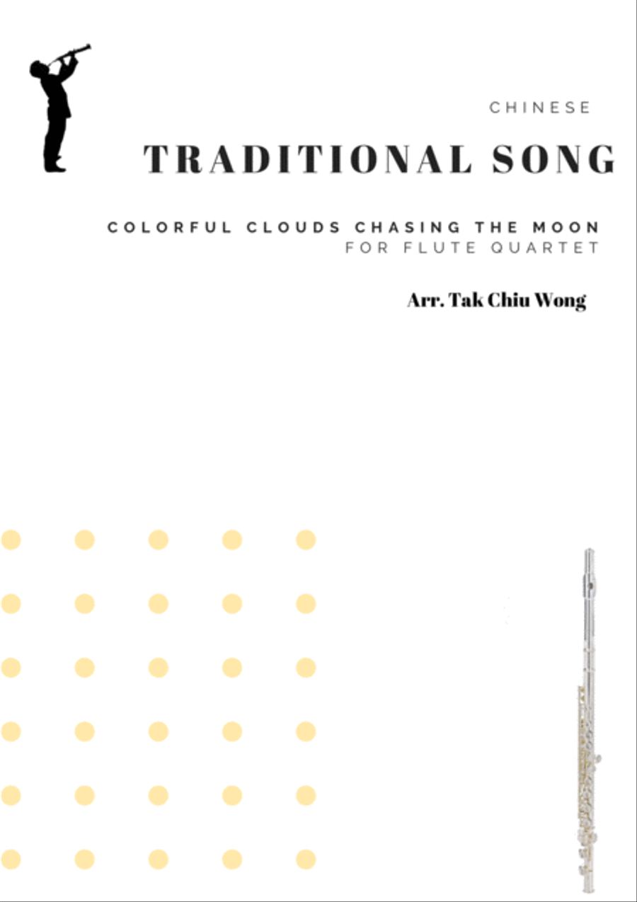 Colorful Clouds Chasing the Moon - Chinese traditional song for Flute Quartet Flute Quartet scores gallery preview page 1