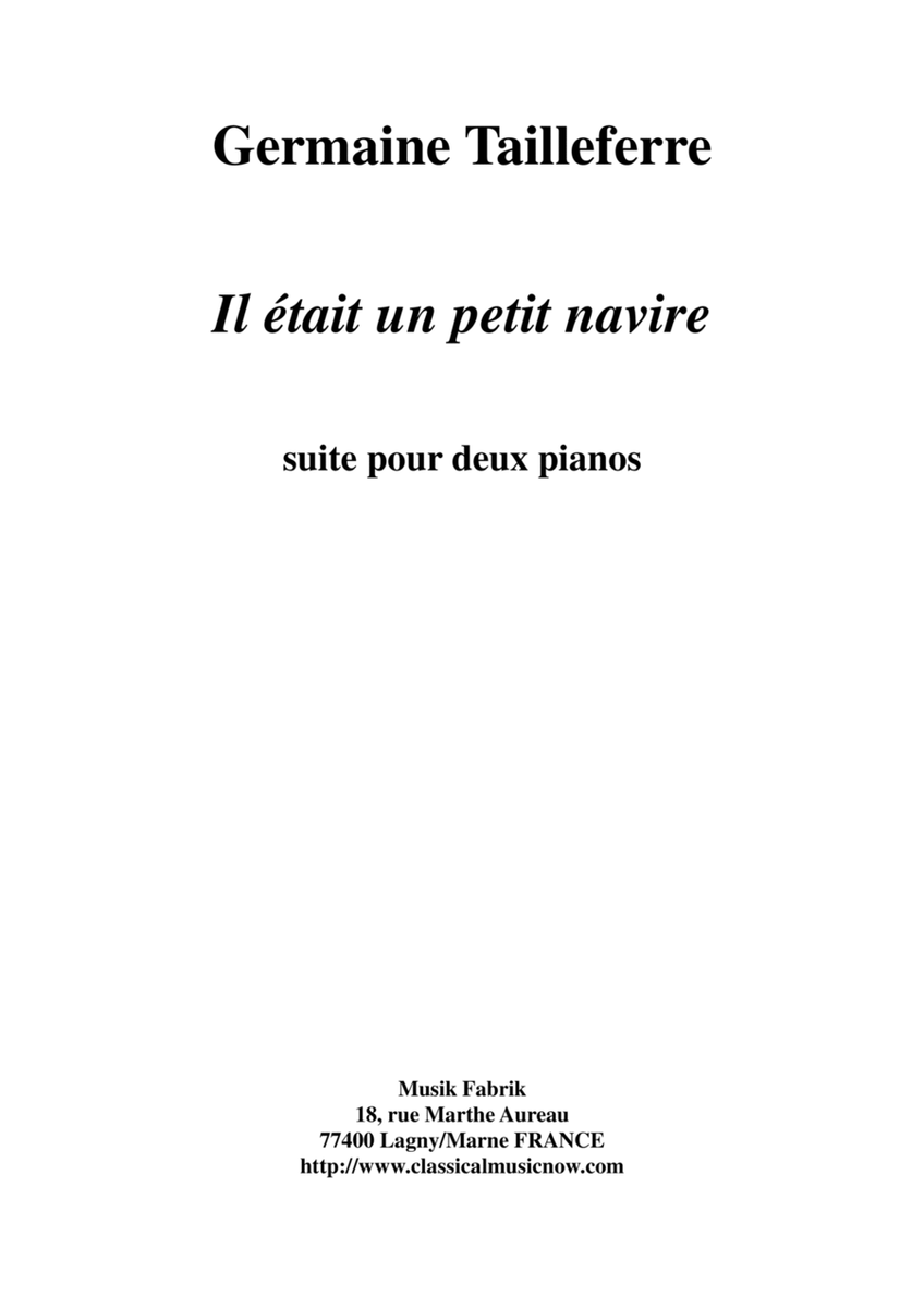Germaine Tailleferre : "Il était un Petit Navire" Suite for two pianos