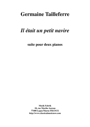 Book cover for Germaine Tailleferre : "Il était un Petit Navire" Suite for two pianos