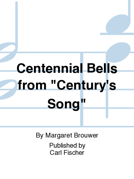 Centennial Bells from Century's Song