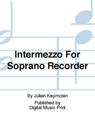 Book cover for Intermezzo For Soprano Recorder