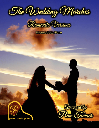 Book cover for The Wedding Marches Romantic Versions (Processional and Recessional) - Intermediate Piano Solos