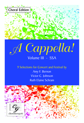 Book cover for A Cappella! Volume III - SSA Choral Edition
