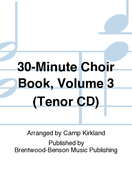 30-Minute Choir Book, Volume 3 (Tenor CD)