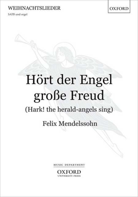 H ort der Engel grosse Freud (Hark! the herald-angels sing)