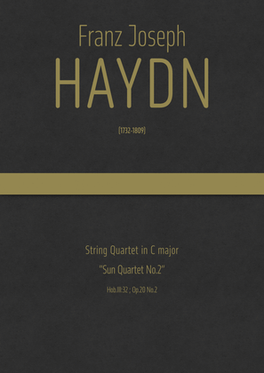 Haydn - String Quartet in C major, Hob.III:32 ; Op.20 No.2 · "Sun Quartet No.2"
