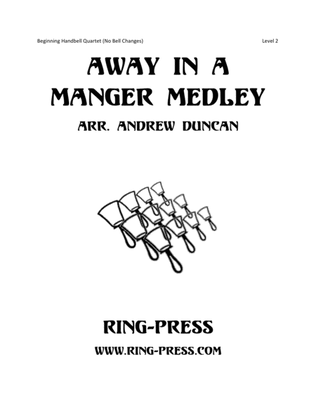 Away in a Manger Medley (Beginning Handbell Quartet, Easy)