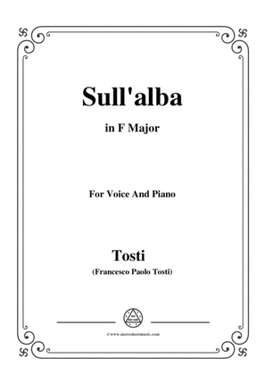 Tosti-Sull'alba in F Major,for Voice and Piano