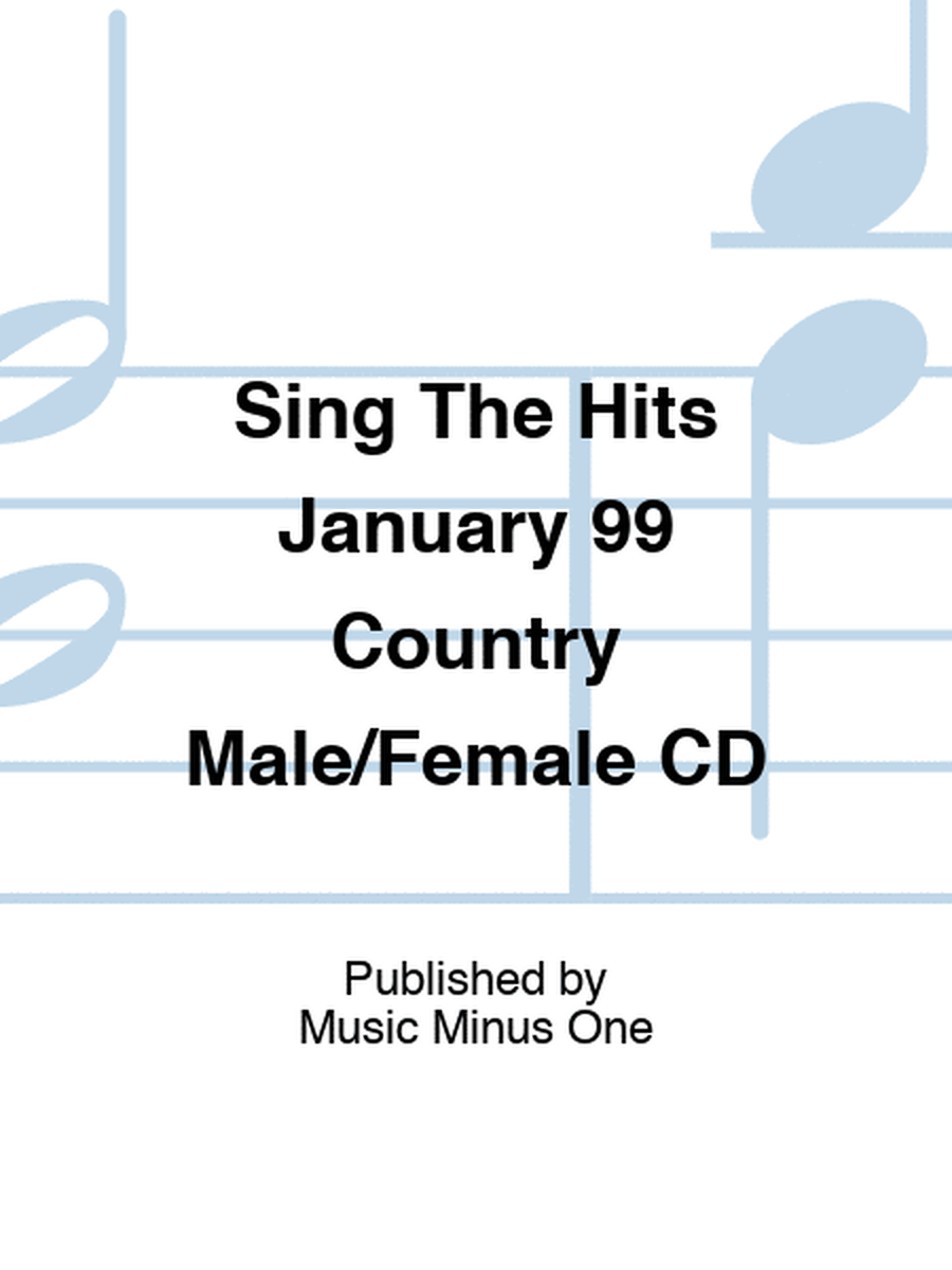 Sing The Hits January 99 Country Male/Female CD