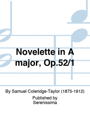 Novelette in A major, Op.52/1