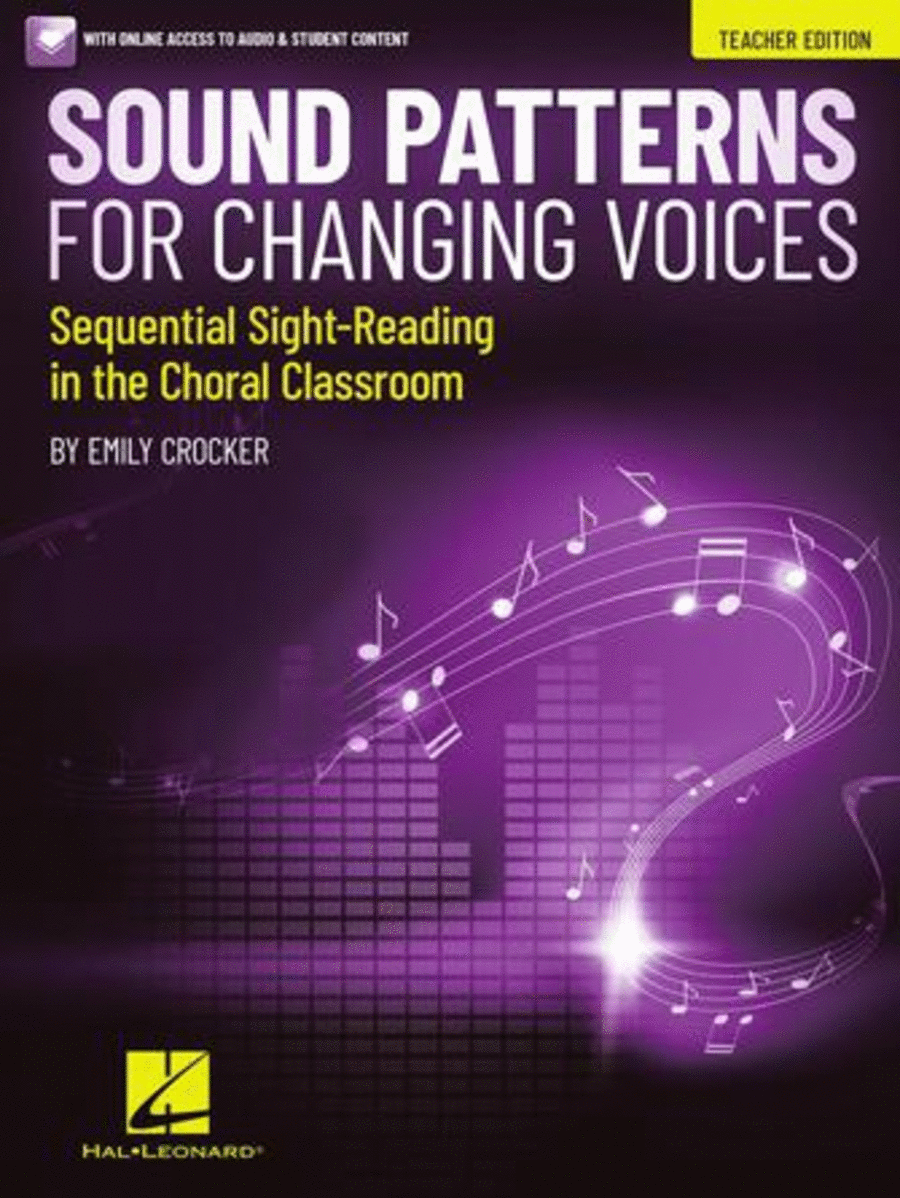 Sound Patterns for Changing Voices - Sequential Sight-Reading in the Choral Classroom