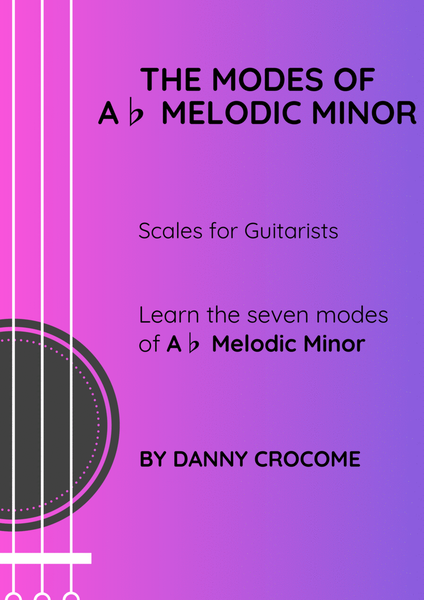 The Modes of Ab Melodic Minor (Scales for Guitarists)