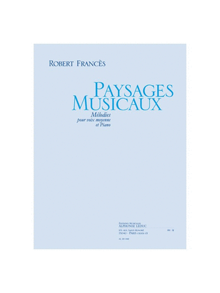Paysages Musicaux Chant (voix Moyenne) Et Piano