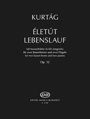 Életút Lebenslauf, Op. 32