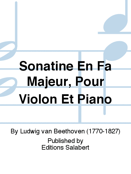 Sonatine En Fa Majeur, Pour Violon Et Piano