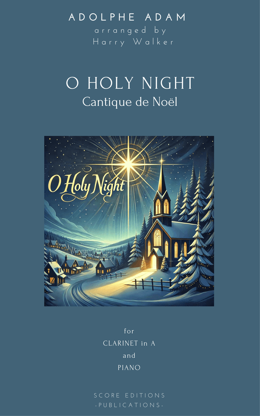 Book cover for O Holy Night (Adolphe Adam) for Clarinet in A and Piano
