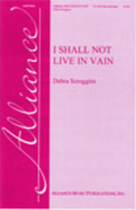 I Shall Not Live in Vain
