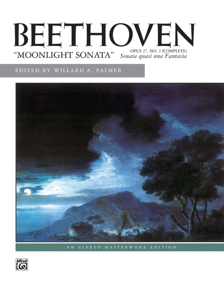 Ludwig van Beethoven: Moonlight Sonata, Op. 27, No. 2 (Complete)