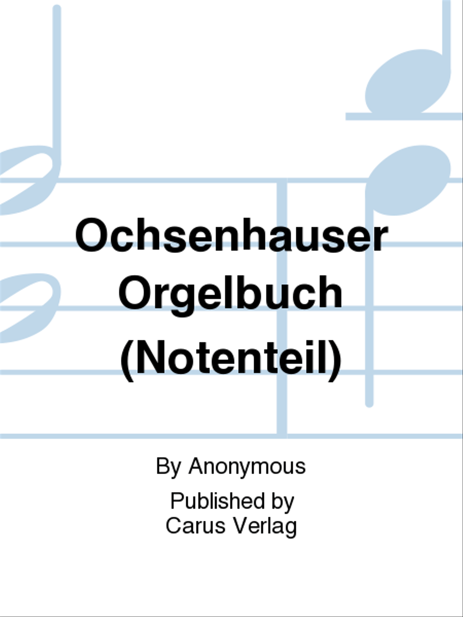 Ochsenhauser Orgelbuch (Notenteil)