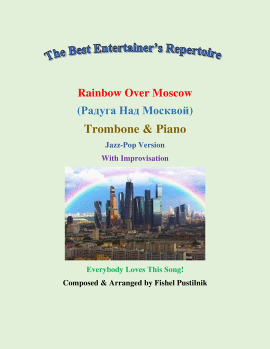 "Rainbow Over Moscow" ("Радуга Над Москвой")-Piano Background for Trombone and Piano (With Improvisa image number null
