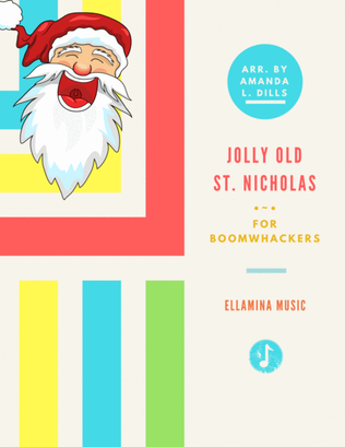 Jolly Old St. Nicholas -- Boomwhacker/Classroom Arrangement