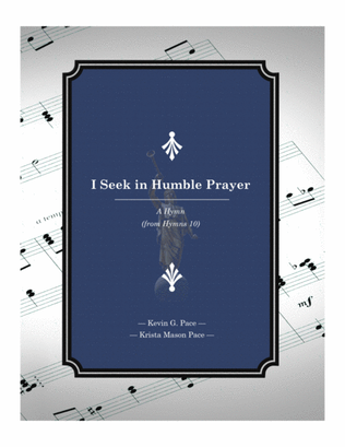 I Seek in Humble Prayer - a sacred hymn