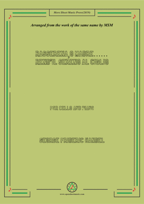 Book cover for Handel-Rasserena, o Madre…Rend'il sereno al ciglio,for Cello and Piano